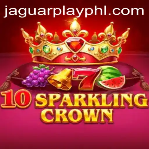 Exploring 10SparklingCrown: An Exciting Online Gaming Experience from JaguarPlay